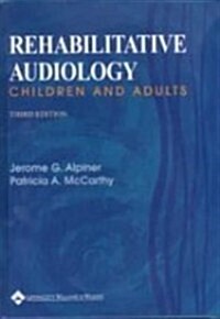 Rehabilitative Audiology: Children and Adults (Hardcover, 3)