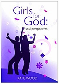 Girls for God soul perspective (Paperback, 2 New edition)