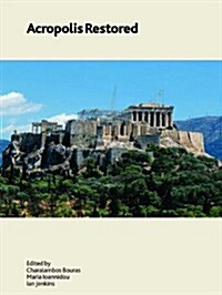 Acropolis Restored (Paperback)