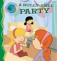 Bully-Free Party (Library Binding)