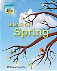 Signs of Spring (Library Binding)