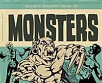 Biggest, Baddest Book of Monsters (Library Binding)