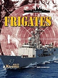 Frigates (Library Binding)