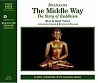 The Middle Way: The Story of Buddhism (Audio CD)