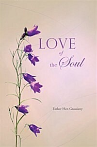 Love of the Soul (Paperback)