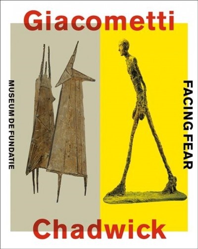 Giacometti-Chadwick: Facing Fear (Paperback)