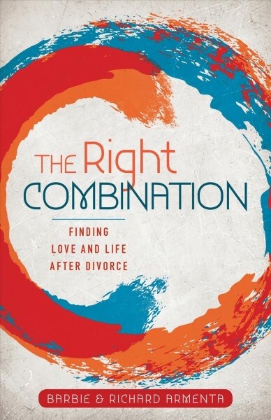 The Right Combination: Finding Love and Life After Divorce (Paperback)