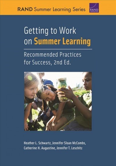 Getting to Work on Summer Learning: Recommended Practices for Success, 2nd Edition (Paperback, 2)