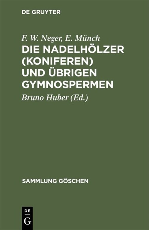 Die Nadelh?zer (Koniferen) und ?rigen Gymnospermen (Hardcover, 4, 4. Aufl., Durch)