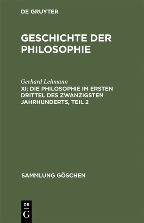 Die Philosophie Im Ersten Drittel Des Zwanzigsten Jahrhunderts, Teil 2 (Hardcover, Reprint 2019)