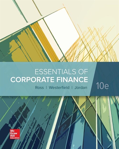 Loose Leaf for Essentials of Corporate Finance (Loose Leaf, 10)