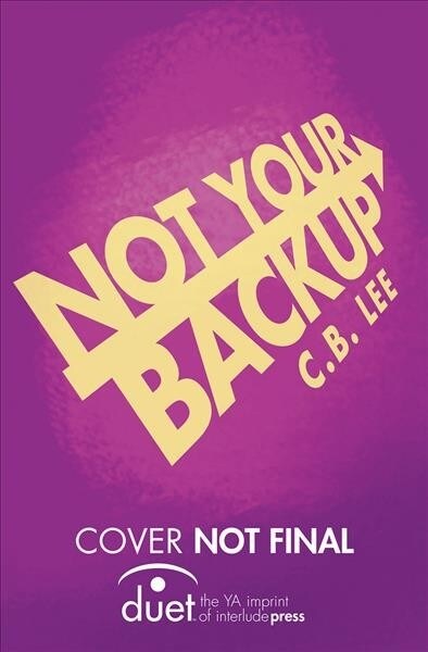 Not Your Backup: Volume 3 (Paperback)