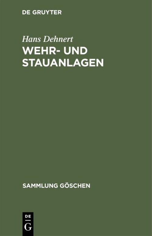 Wehr- Und Stauanlagen (Hardcover, Reprint 2019)