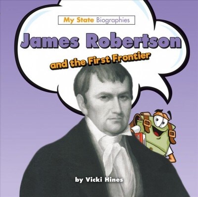 James Robertson and the First Frontier (Hardcover)