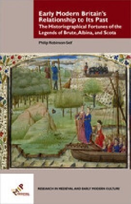 Early Modern Britains Relationship to Its Past (Hardcover)