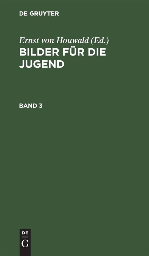 Bilder F? Die Jugend. Band 3 (Hardcover, Reprint 2020)