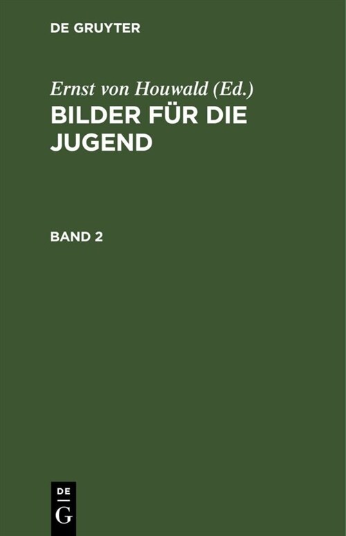 Bilder F? Die Jugend. Band 2 (Hardcover, Reprint 2020)