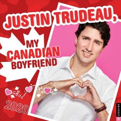 Justin Trudeau, My Canadian Boyfriend 2020 Wall Calendar (Wall)
