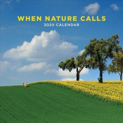 When Nature Calls 2020 Wall Calendar (Wall)