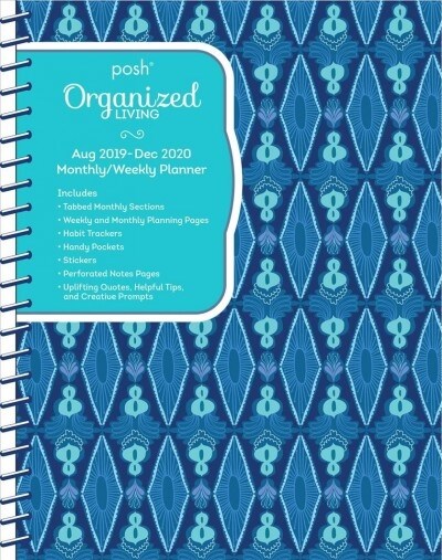 Posh: Organized Living 17-Month 2019-2020 Monthly/Weekly Planner Calendar: Blue Lagoon (Desk)