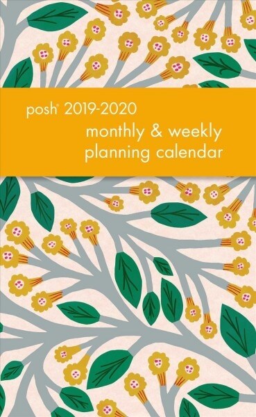 Posh: Trumpet Vines 2019-2020 Monthly/Weekly Planning Calendar (Desk)