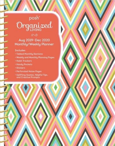 Posh: Organized Living 17-Month 2019-2020 Monthly/Weekly Planner Calendar: Dazzling Diamonds (Desk)