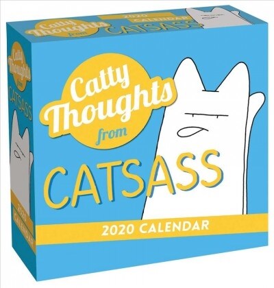 Catty Thoughts from Catsass 2020 Day-To-Day Calendar (Daily)