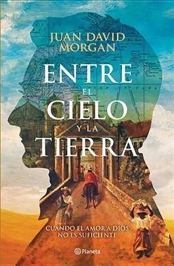 Entre El Cielo Y La Tierra (Paperback)