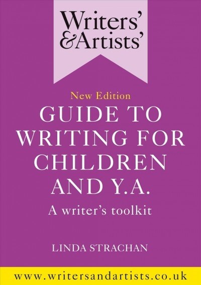 Writers & Artists Guide to Writing for Children and YA (Paperback)
