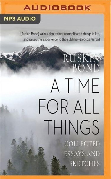 A Time for All Things: Collected Essays and Sketches (MP3 CD)