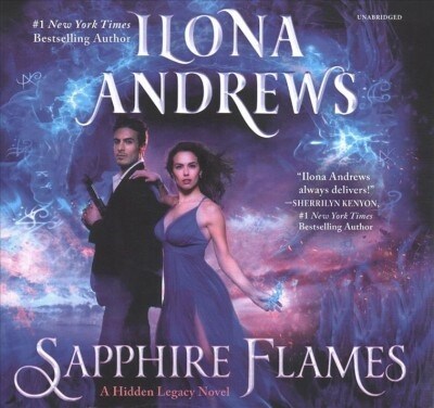 Sapphire Flames Lib/E: A Hidden Legacy Novel (Audio CD)