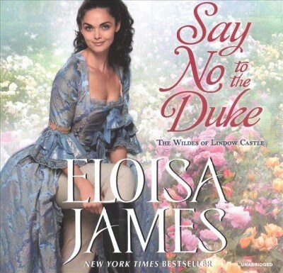 Say No to the Duke: The Wildes of Lindow Castle (Audio CD)