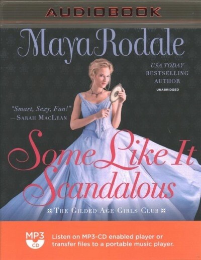 Some Like It Scandalous: The Gilded Age Girls Club (MP3 CD)