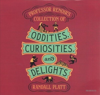 Professor Renoirs Collection of Oddities, Curiosities, and Delights (Audio CD, Library)