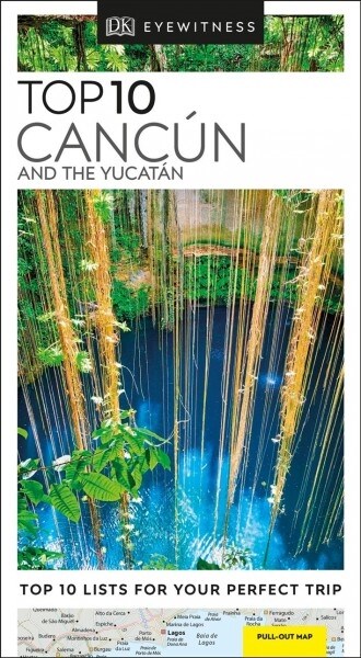 DK Eyewitness Top 10 Cancun and the Yucatan (Paperback, 2 ed)