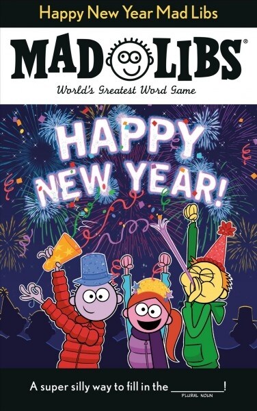 Happy New Year Mad Libs: Worlds Greatest Word Game (Paperback)