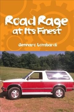 Road Rage: At Its Finest (Paperback)