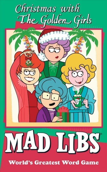 Christmas with the Golden Girls Mad Libs: Worlds Greatest Word Game (Paperback)