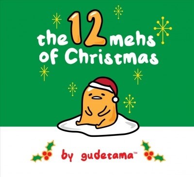 The Twelve Mehs of Christmas by Gudetama (Hardcover)