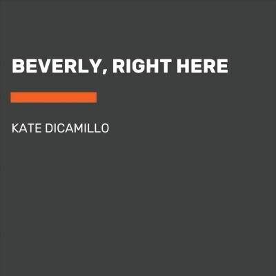 Beverly, Right Here (Audio CD, Unabridged)