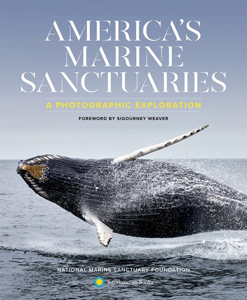 Americas Marine Sanctuaries: A Photographic Exploration (Hardcover)