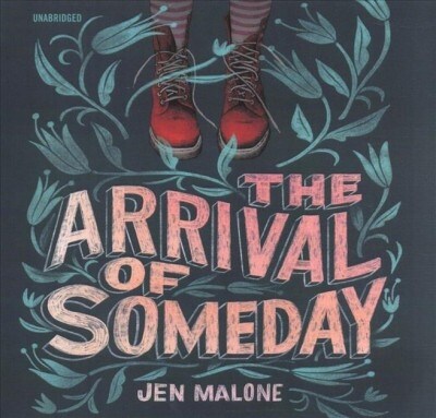 The Arrival of Someday (Audio CD, Unabridged)