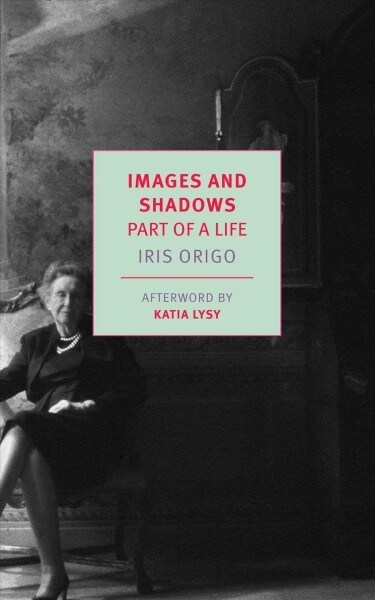 Images and Shadows: Part of a Life (Paperback)