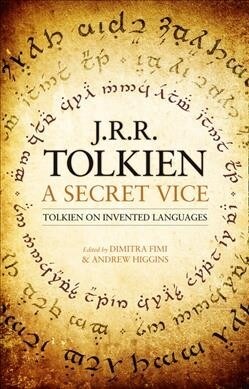 A Secret Vice: Tolkien on Invented Languages (Hardcover)