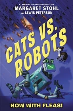 Cats vs. Robots: Now with Fleas! (Hardcover)