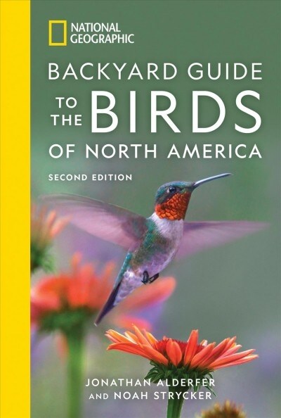 National Geographic Backyard Guide to the Birds of North America, 2nd Edition (Paperback)