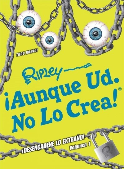 좥unque Ud. No Lo Crea! 좩esencadene Lo Extrano! Volumen 1 (Hardcover)