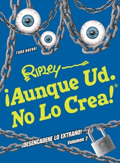 좥unque Ud. No Lo Crea! 좩esencadene Lo Extrano! Volumen 2 (Hardcover)