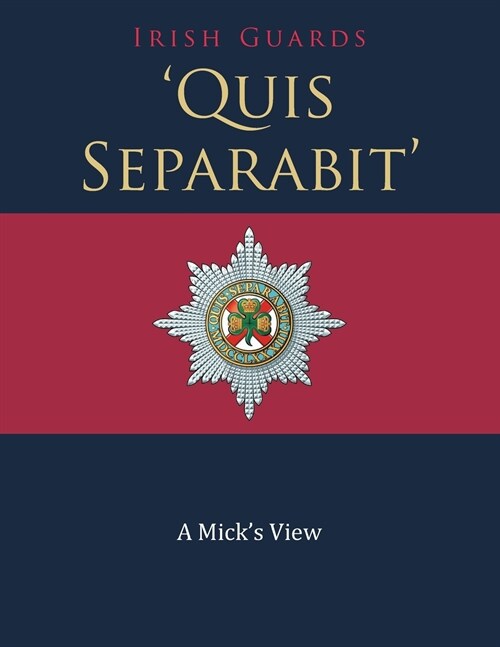 quis Separabit: A Micks View (Paperback)