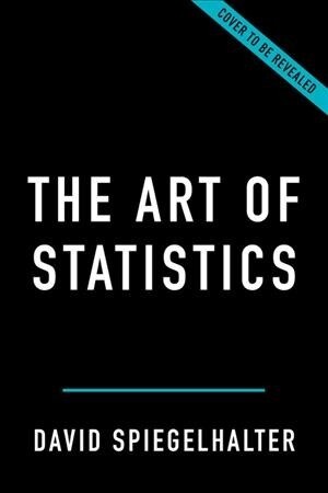 The Art of Statistics: How to Learn from Data (Hardcover)